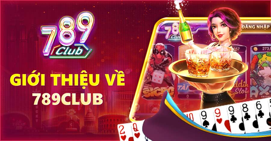 Giới thiệu về 789Club